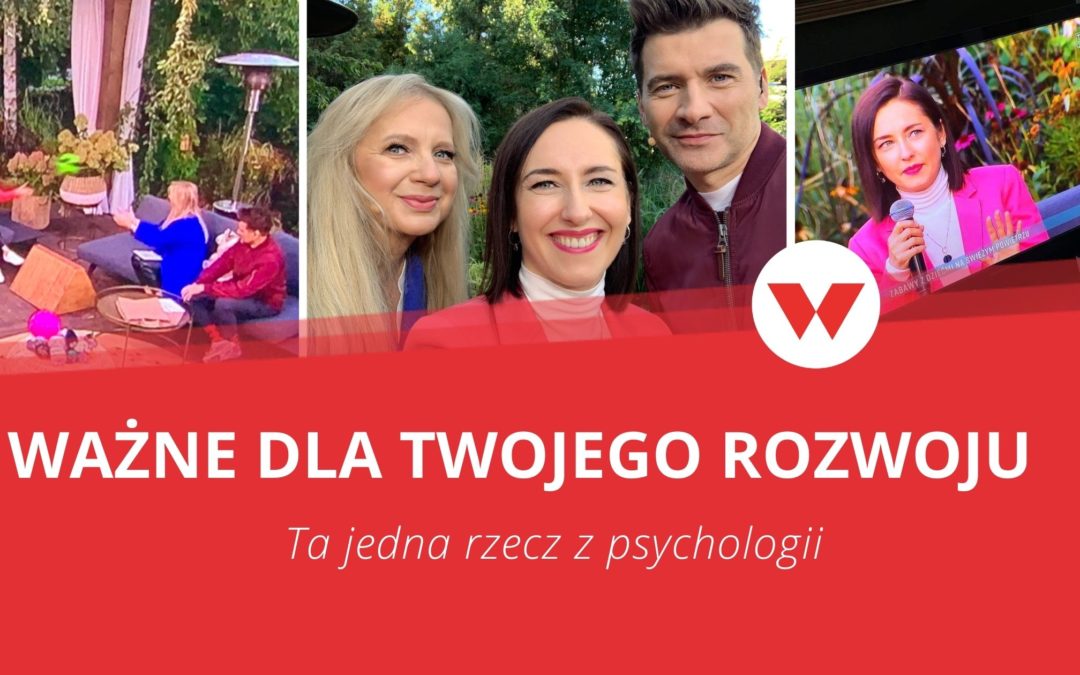 Jedna rzecz z psychologii ważna dla Twojego rozwoju zawodowego